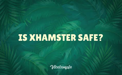 xhamster safe|xHamster Leads Adult Companies In Site Security!